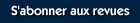 S'abonner aux revues