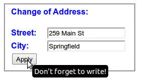 A group of text entry form controls, with a mouse pointer visible on a submit button, and a tooltip below, reading 'Don't forget to write!'